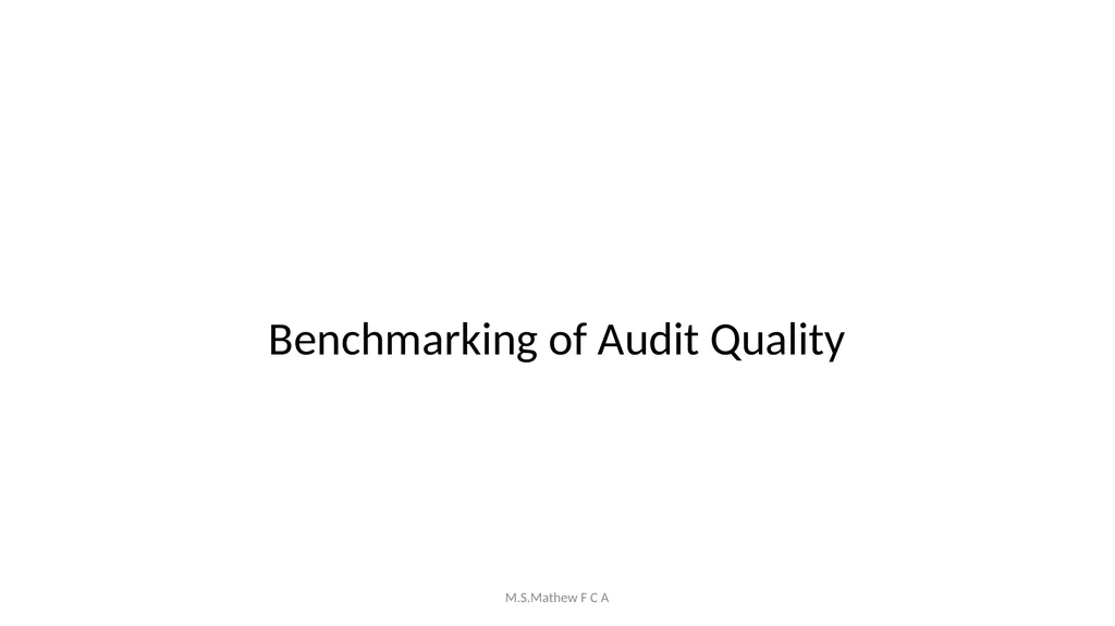 Achieving Audit Quality & Compliance with Peer - slide 6 of 83