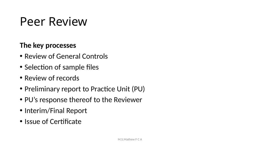Achieving Audit Quality & Compliance with Peer - slide 11 of 83