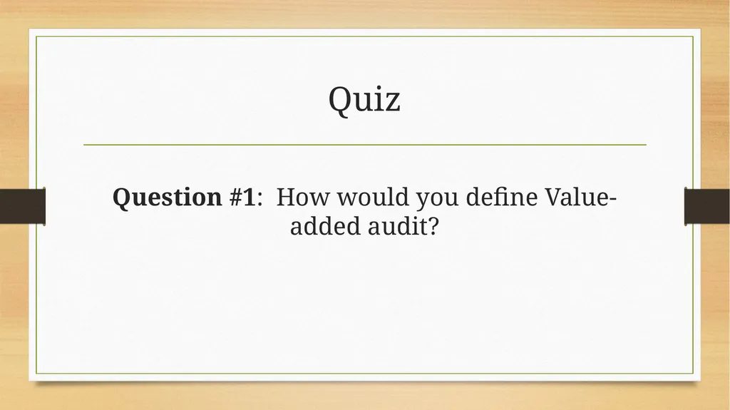 Basics to Performing Value-added IT Audits - slide 5 of 39