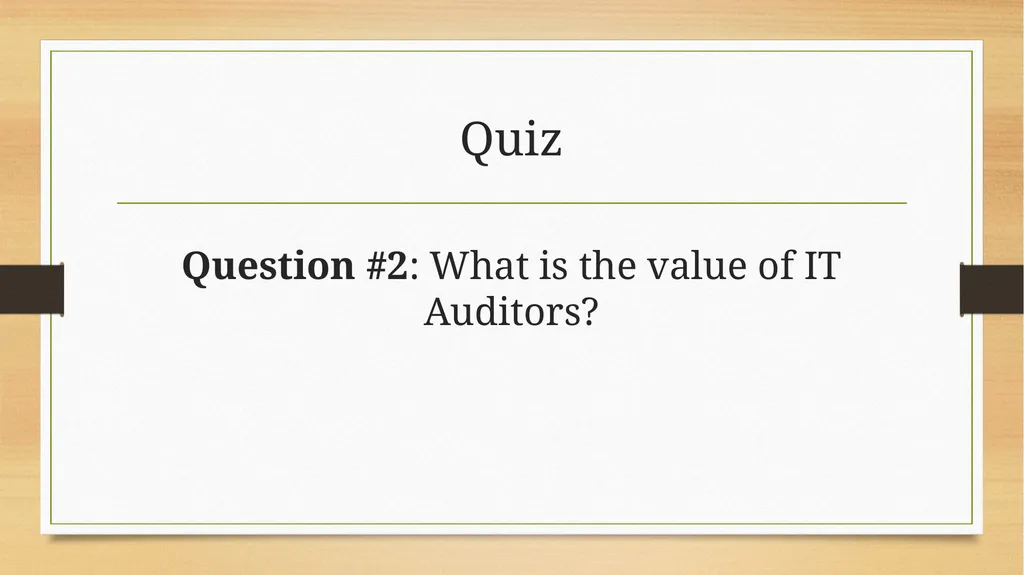 Basics to Performing Value-added IT Audits - slide 9 of 39