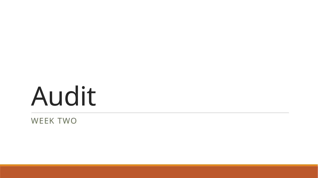 Audit Week one Course Administration Professor - slide 6 of 113