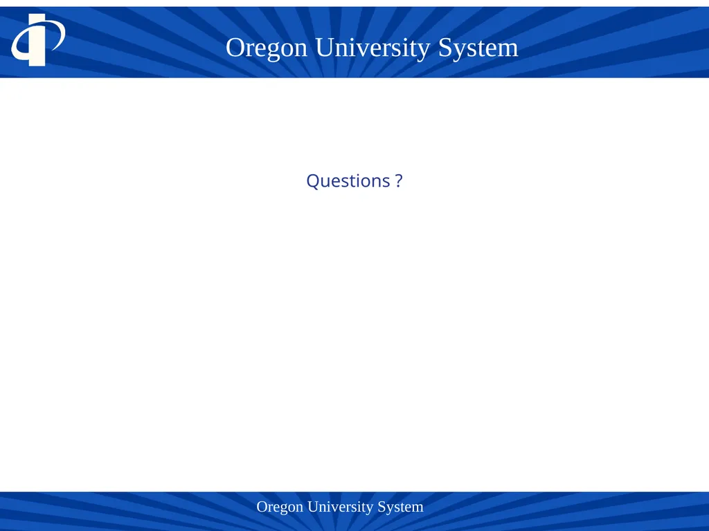Oregon University System Presented by: Patricia - slide 18 of 18