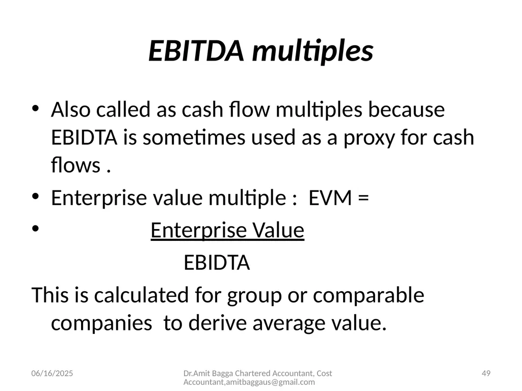VALUATION 3/19/2014 Dr.Amit Bagga Chartered - slide 49 of 68