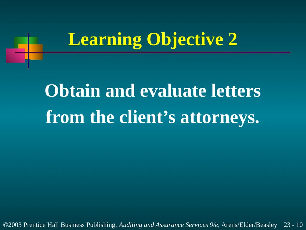 Completing the Audit Chapter 23 Learning Objective - slide 10 of 37