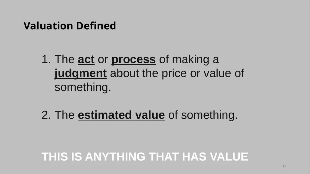 Introduction to Valuation Chris Young, Ph.D. - slide 11 of 52
