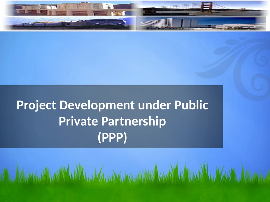Project Development under Public Private - slide 1 of 25