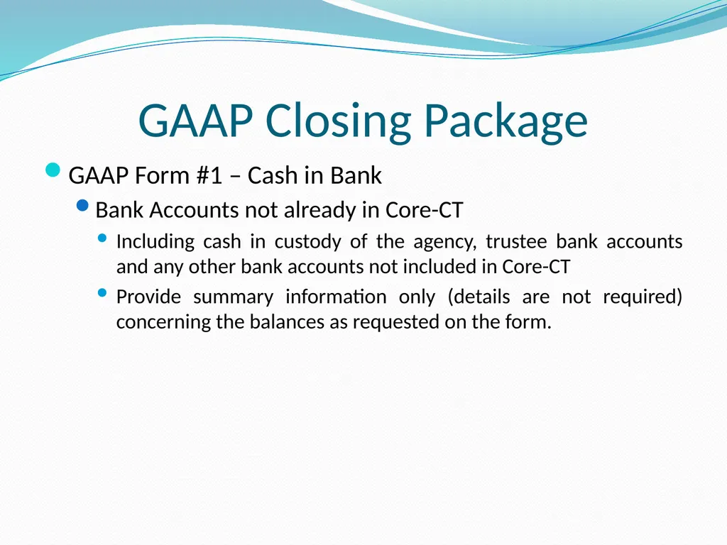 GAAP Training How to prepare the GAAP forms - slide 8 of 111