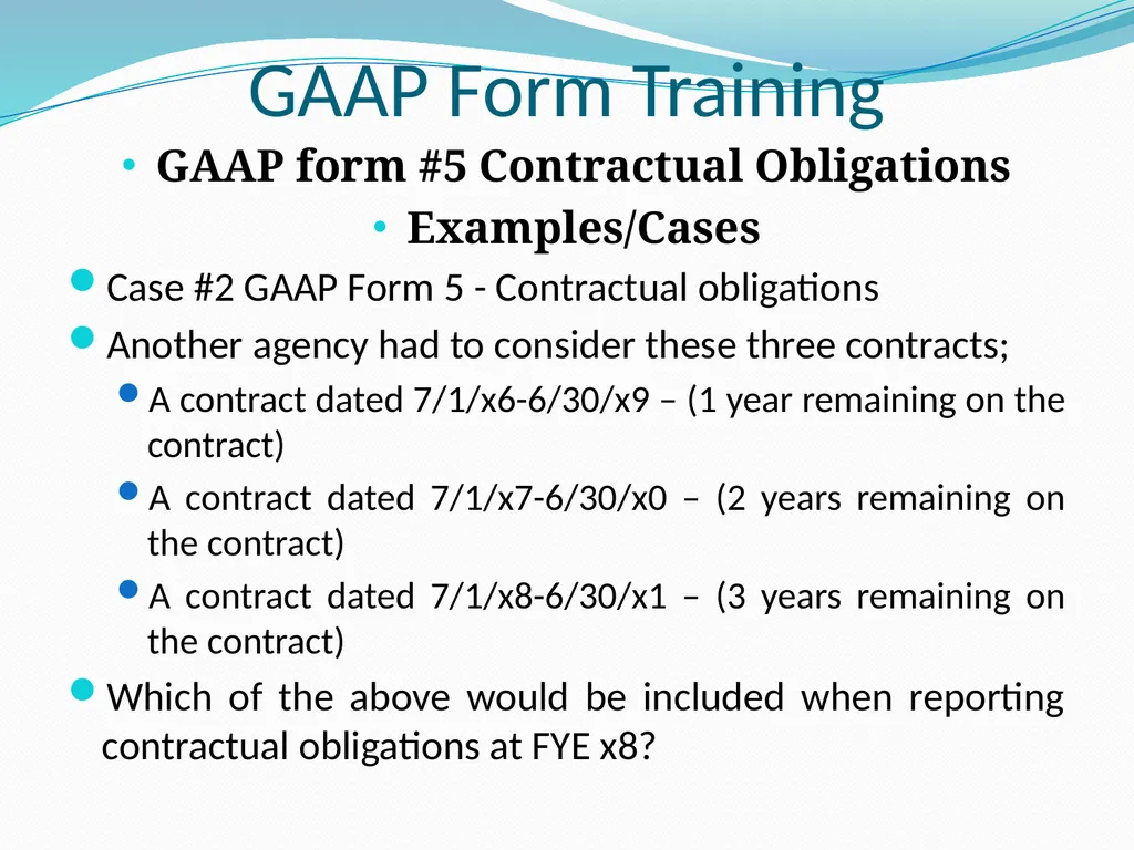 GAAP Training How to prepare the GAAP forms - slide 64 of 111