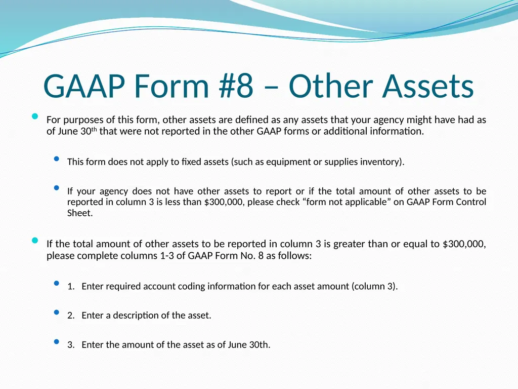 GAAP Training How to prepare the GAAP forms - slide 101 of 111