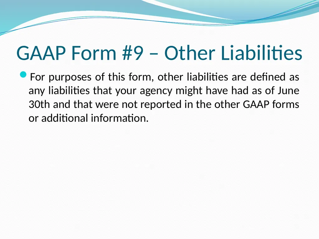 GAAP Training How to prepare the GAAP forms - slide 106 of 111
