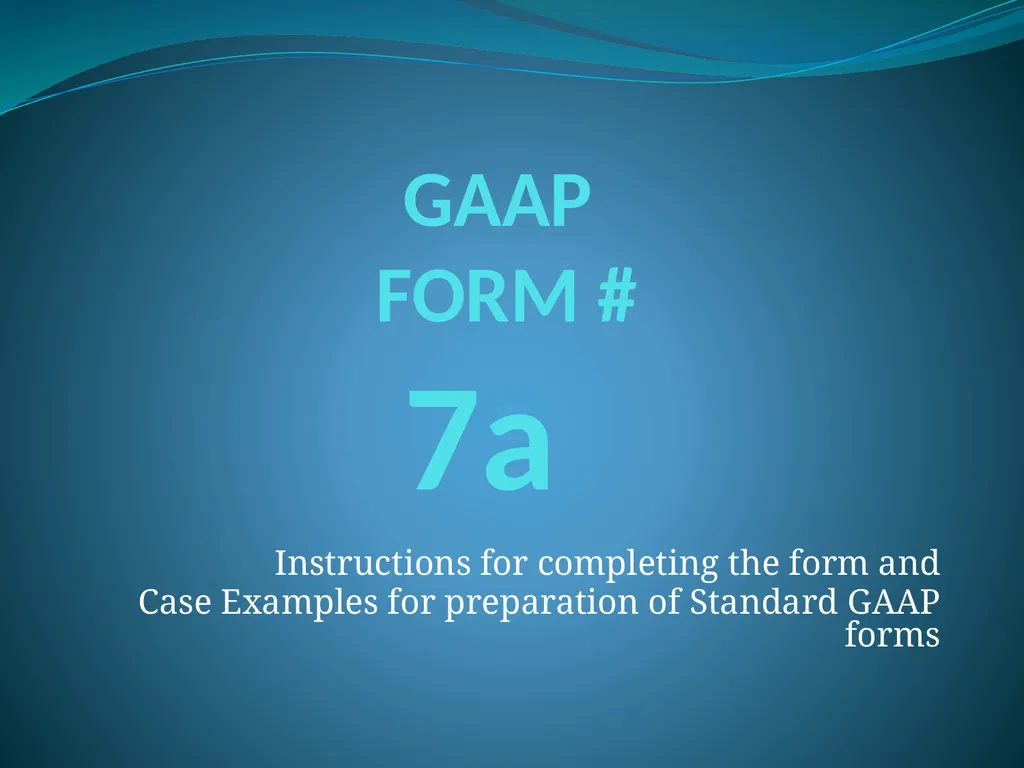 GAAP Training How to prepare the GAAP forms - slide 94 of 111