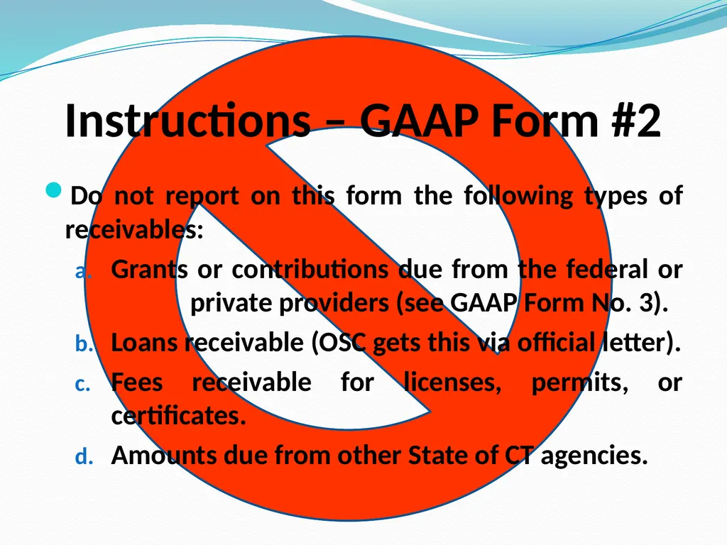 GAAP Training How to prepare the GAAP forms - slide 19 of 111