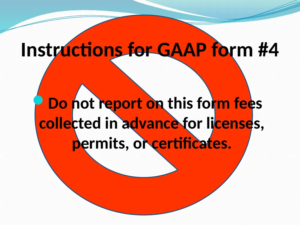 GAAP Training How to prepare the GAAP forms - slide 43 of 111