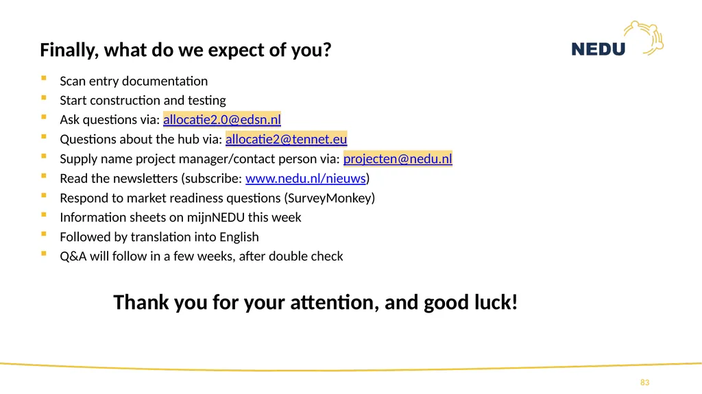1st Information session TR2021 Programme Allocatie - slide 83 of 83