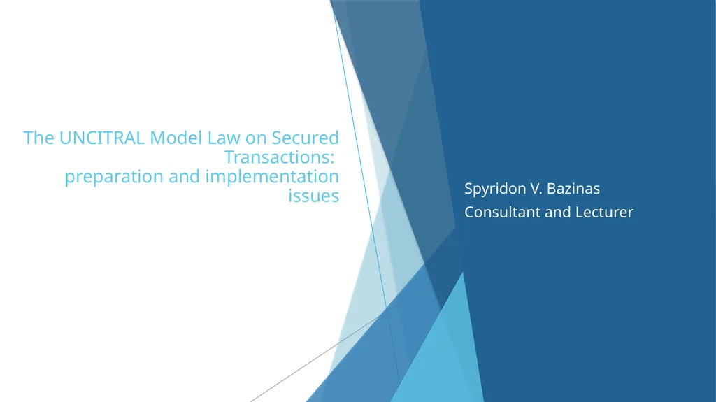 The UNCITRAL Model Law on Secured Transactions:
