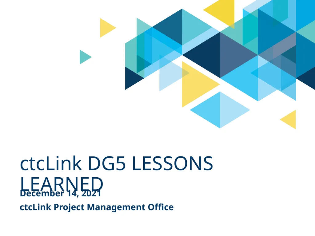 ctcLink DG5 LESSONS LEARNED December 14, 2021 - slide 1 of 16