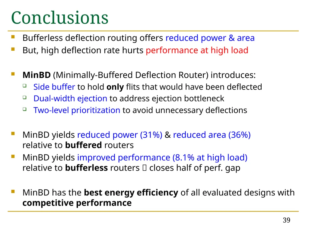 MinBD: Minimally-Buffered Deflection Routing for - slide 39 of 49