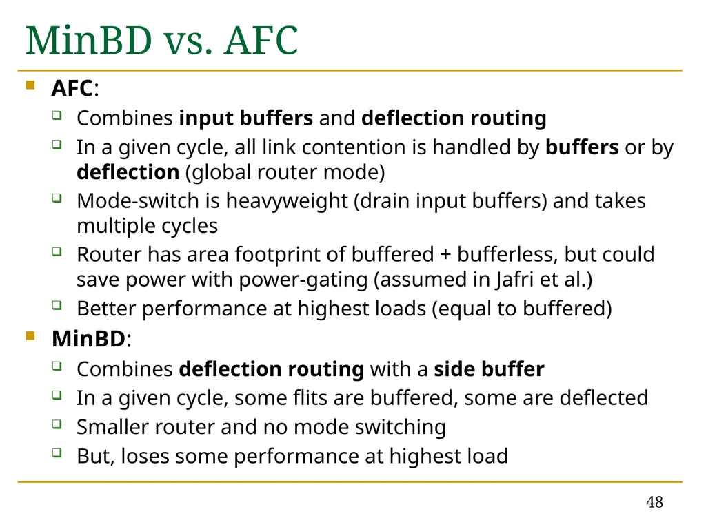MinBD: Minimally-Buffered Deflection Routing for - slide 48 of 49