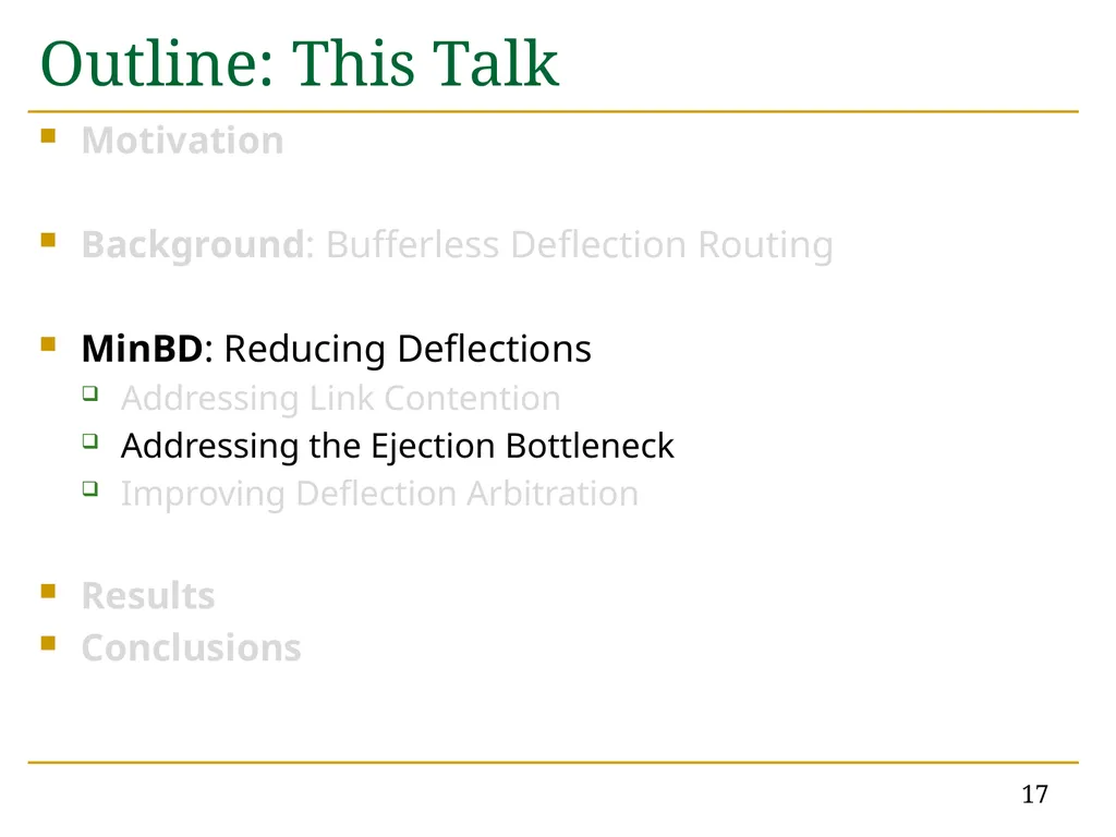 MinBD: Minimally-Buffered Deflection Routing for - slide 17 of 49