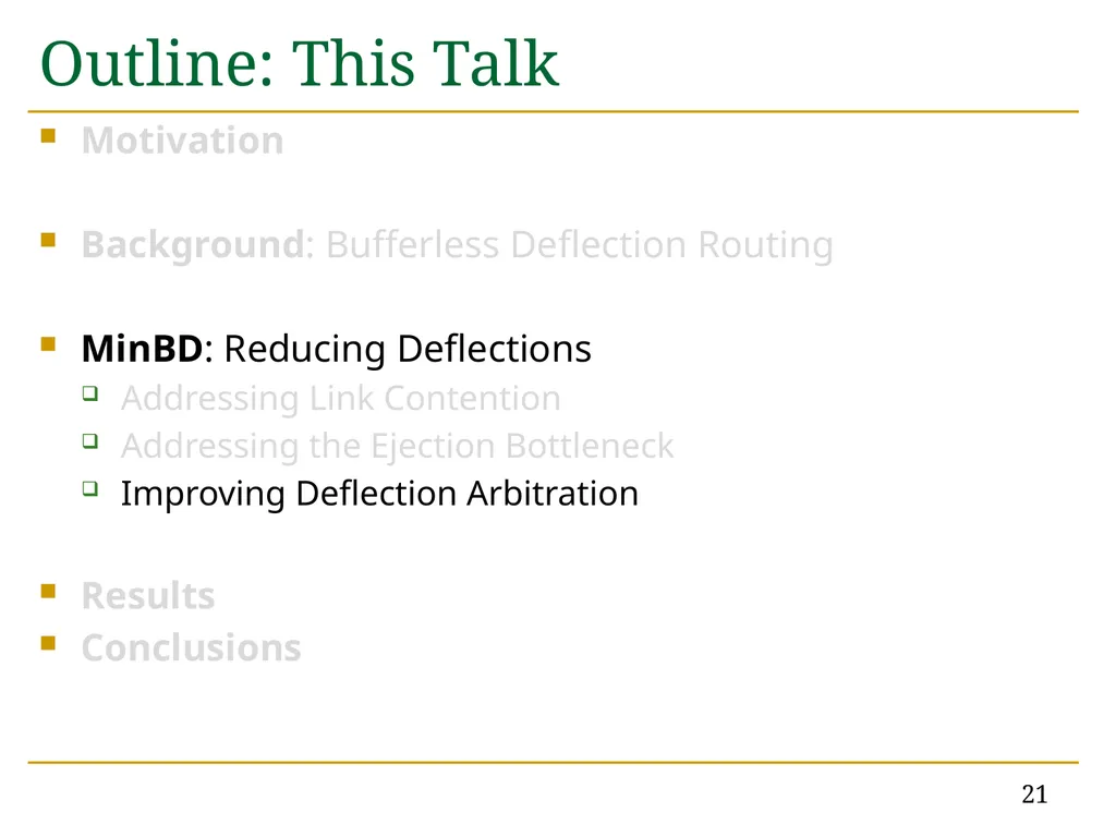 MinBD: Minimally-Buffered Deflection Routing for - slide 21 of 49