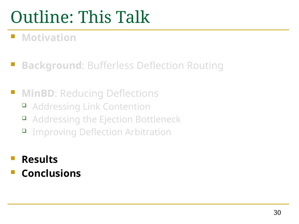 MinBD: Minimally-Buffered Deflection Routing for - slide 30 of 49