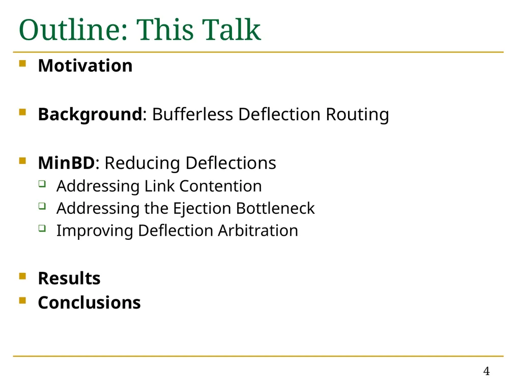 MinBD: Minimally-Buffered Deflection Routing for - slide 4 of 49