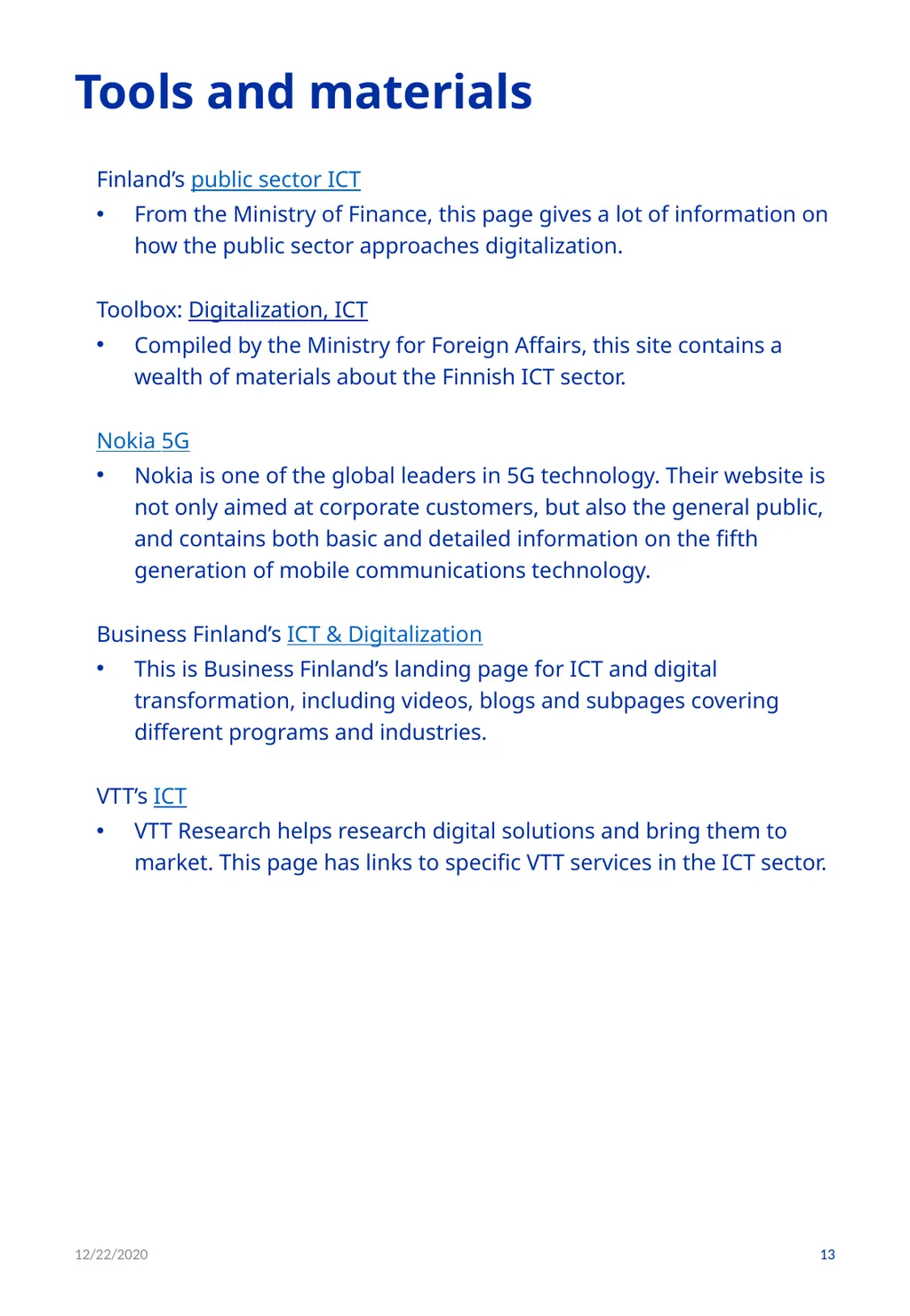 Digitalization / ICT 12/22/2020 1 PART I: GENERAL - slide 13 of 21