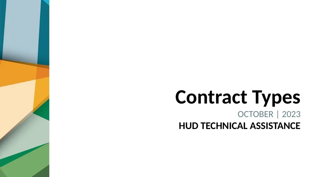 Contract Types OCTOBER | 2023 HUD TECHNICAL