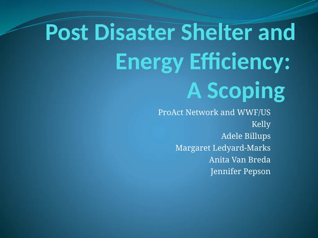 Post Disaster Shelter and Energy Efficiency: A - slide 1 of 14