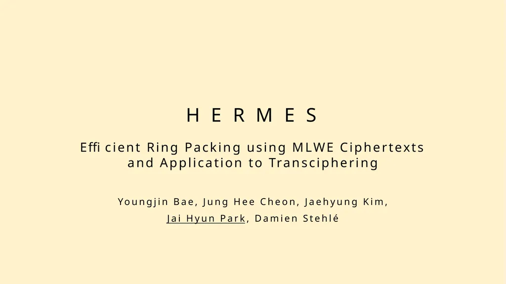 H E R M E S Efficient Ring Packing using - slide 1 of 21