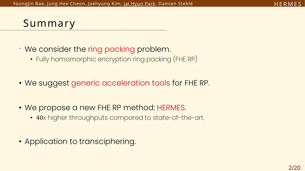 H E R M E S Efficient Ring Packing using - slide 2 of 21