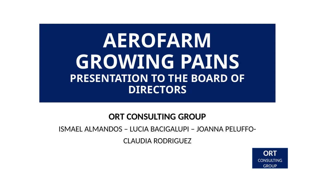 AEROFARM GROWING PAINS PRESENTATION TO THE BOARD - slide 1 of 34