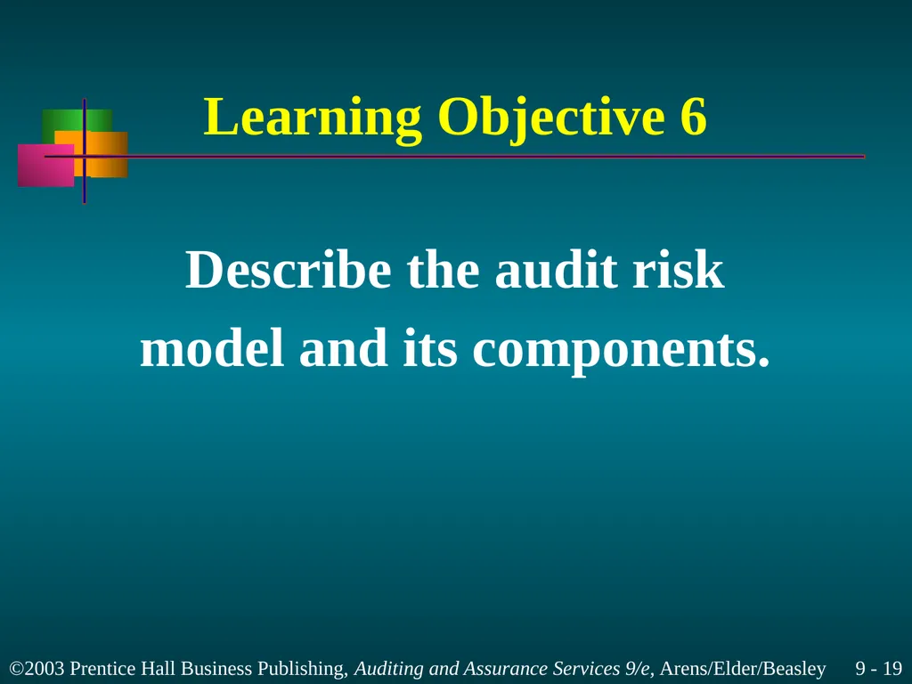 Materiality and Risk Chapter 9 Learning Objective - slide 19 of 48