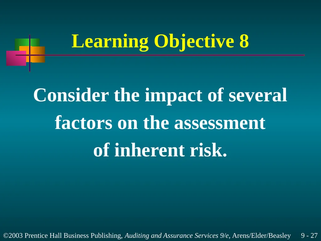 Materiality and Risk Chapter 9 Learning Objective - slide 27 of 48