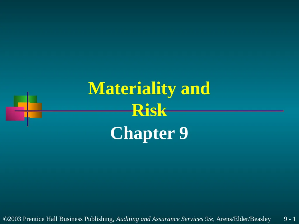 Materiality and Risk Chapter 9 Learning Objective
