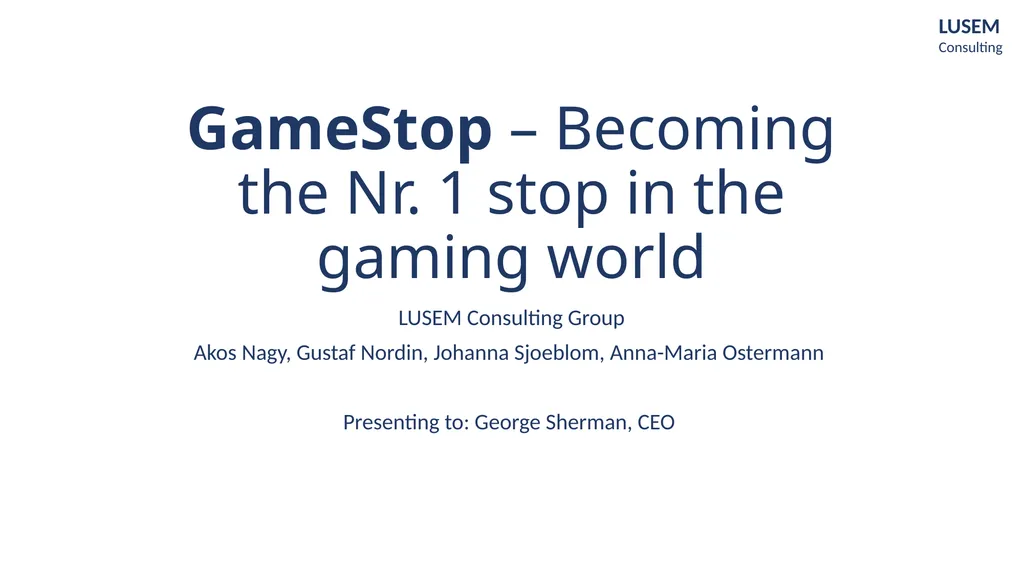 GameStop – Becoming the Nr. 1 stop in the gaming