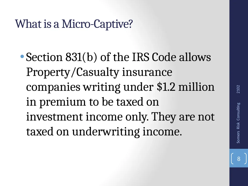 SRMC Fall Conference 2012 Captives, Microcaptives - slide 8 of 37