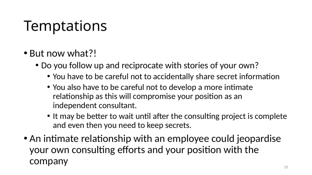 IS6602 – Seminar 2 Consulting Ethics 1 - slide 15 of 26