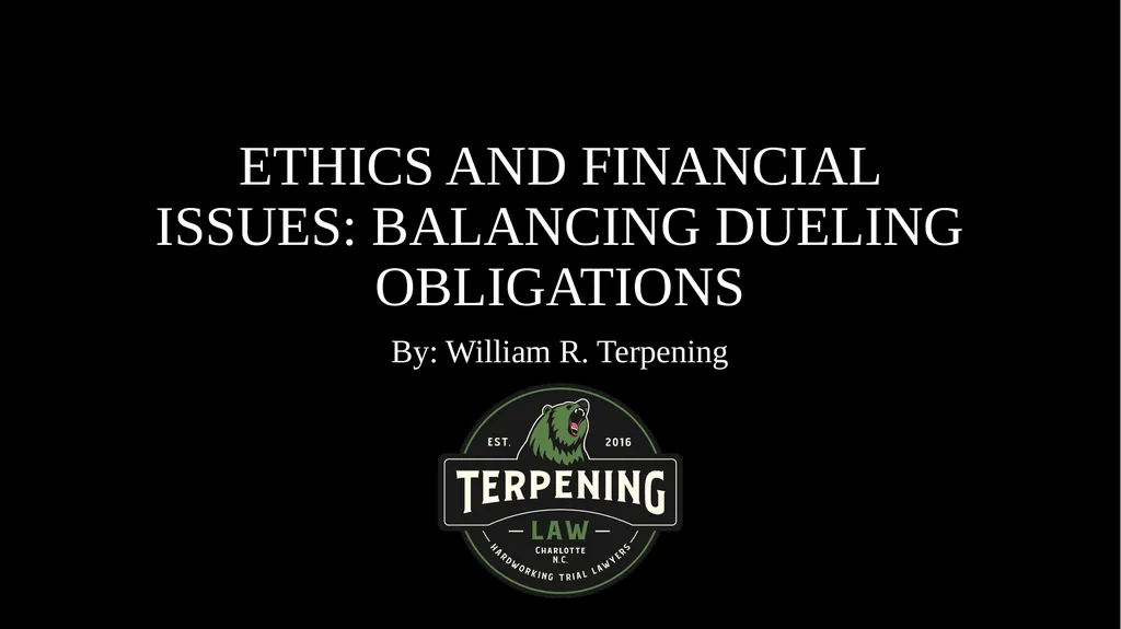 ETHICS AND FINANCIAL ISSUES: BALANCING DUELING - slide 1 of 67