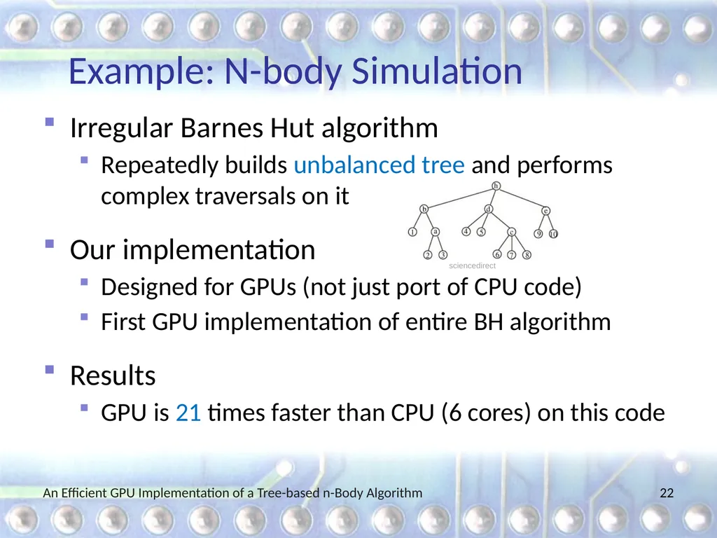 An Efficient GPU Implementation of a Tree-based - slide 22 of 65