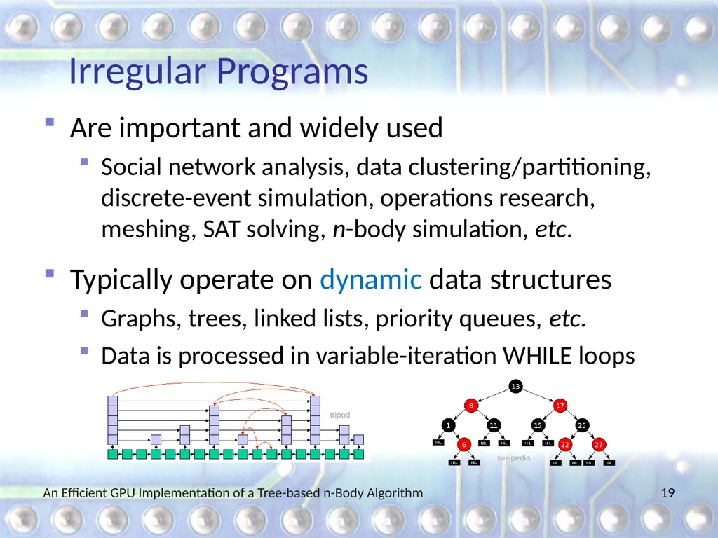 An Efficient GPU Implementation of a Tree-based - slide 19 of 65