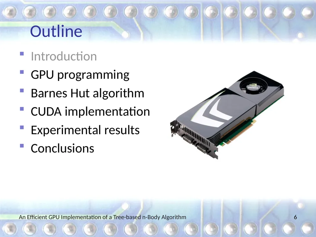 An Efficient GPU Implementation of a Tree-based - slide 6 of 65