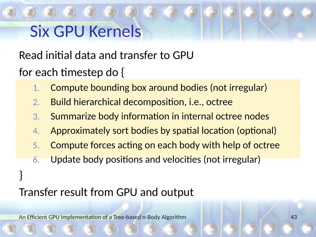 An Efficient GPU Implementation of a Tree-based - slide 43 of 65