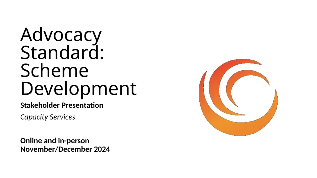 Advocacy Standard: Scheme Development Stakeholder - slide 1 of 27