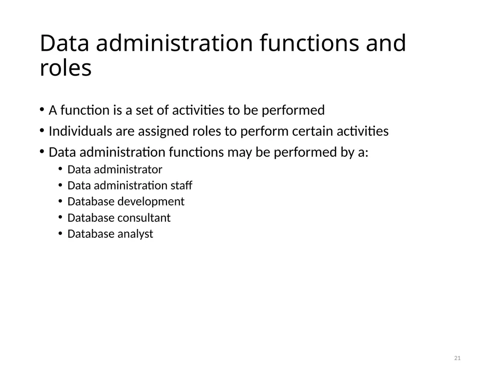 Data Administration Bad administration, to be - slide 21 of 43
