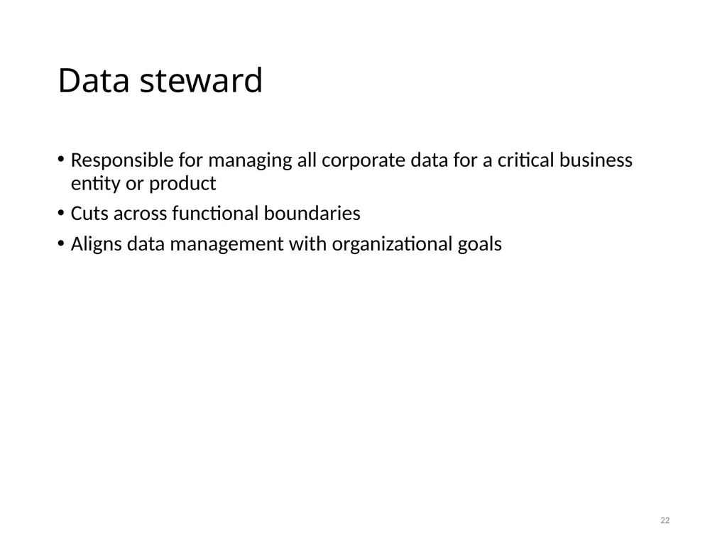 Data Administration Bad administration, to be - slide 22 of 43