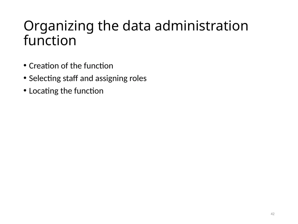 Data Administration Bad administration, to be - slide 42 of 43