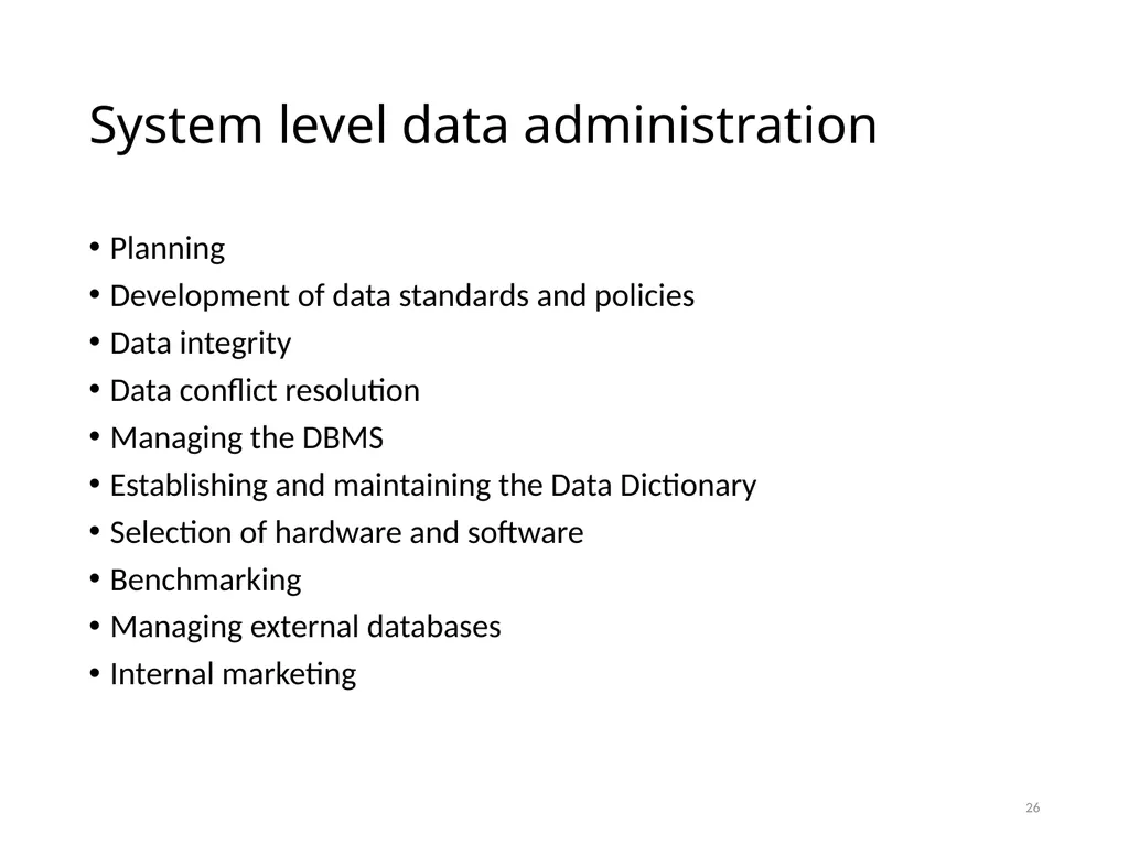 Data Administration Bad administration, to be - slide 26 of 43
