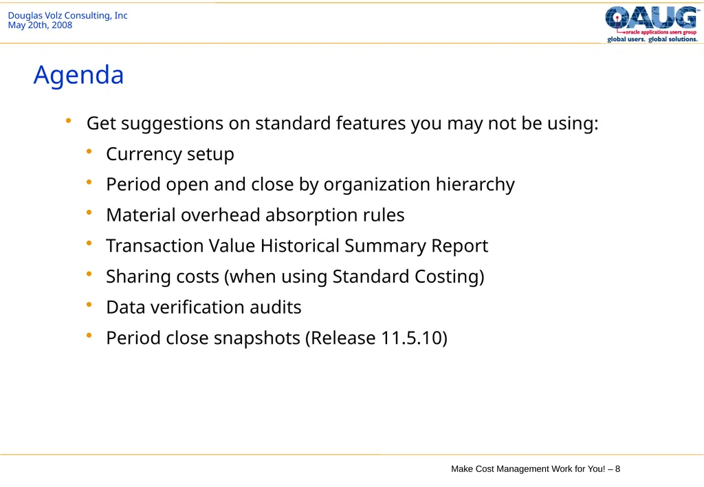 Make Cost Management Work for You! 20th May 2008 - slide 8 of 80