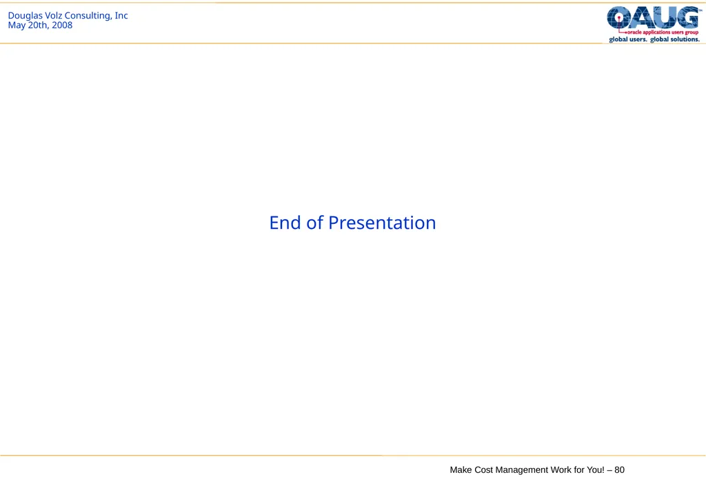 Make Cost Management Work for You! 20th May 2008 - slide 80 of 80